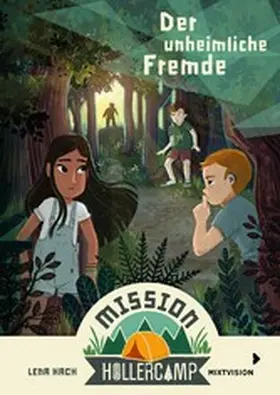 Hach |  Mission Hollercamp Band 1 - Der unheimliche Fremde | eBook | Sack Fachmedien