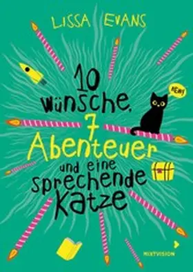 Evans |  Zehn Wünsche, sieben Abenteuer und eine sprechende Katze | eBook | Sack Fachmedien