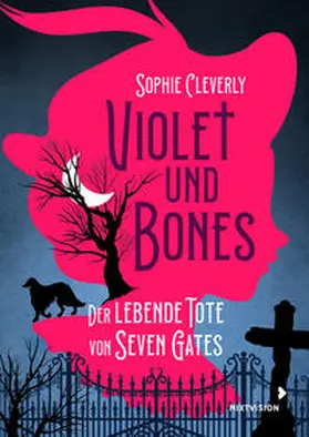 Cleverly |  Violet und Bones | eBook | Sack Fachmedien