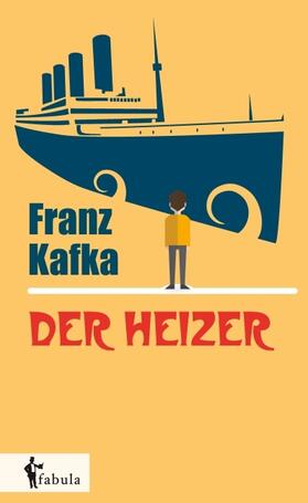 Kafka |  Der Heizer | Buch |  Sack Fachmedien