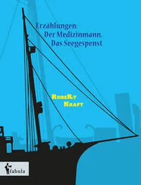 Kraft |  Erzählungen: Der Medizinmann, Das Seegespenst | Buch |  Sack Fachmedien