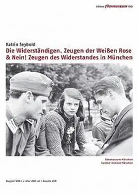 Filmmuseum München / Goethe-Institut München |  Die Widerständigen. Zeugen der Weißen Rose & Nein! Zeugen des Widerstandes in München | Sonstiges |  Sack Fachmedien