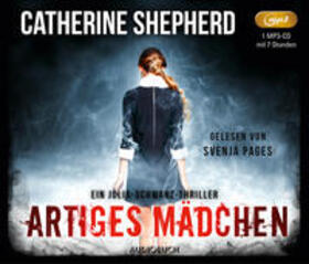 Shepherd |  Shepherd, C: Artiges Mädchen / MP3-CD | Sonstiges |  Sack Fachmedien