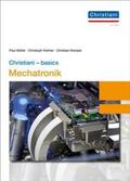 Kemper / Kolmer / Müller |  Christiani - basics Mechatronik | Buch |  Sack Fachmedien