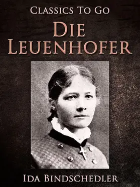 Bindschedler |  Die Leuenhofer | eBook | Sack Fachmedien