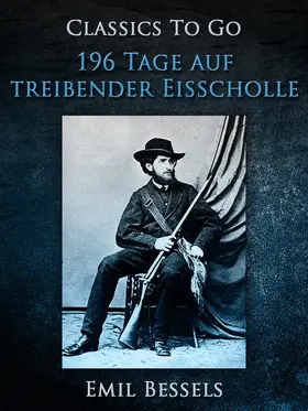 Bessels |  196 Tage auf treibender Eisscholle | eBook | Sack Fachmedien