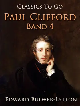 Bulwer-Lytton |  Paul Clifford Band 4 | eBook | Sack Fachmedien