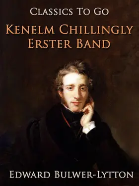 Bulwer-Lytton |  Kenelm Chillingly. Erster Band | eBook | Sack Fachmedien
