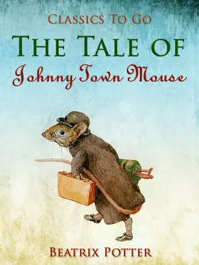 Potter |  The Tale of Johnny Town-Mouse | eBook | Sack Fachmedien