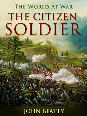 Beatty |  The Citizen-Soldier | eBook | Sack Fachmedien