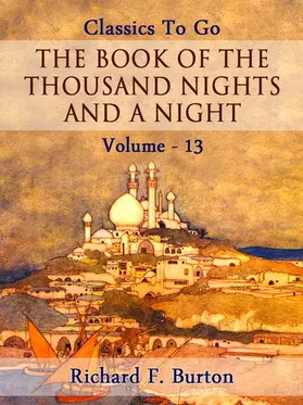Burton |  The Book of the Thousand Nights and a Night - Volume 13 | eBook | Sack Fachmedien