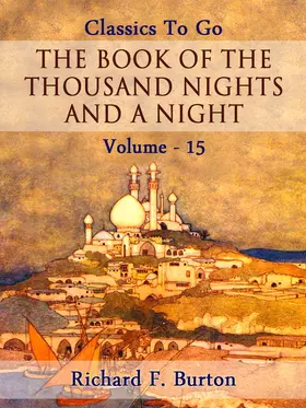 Burton |  The Book of the Thousand Nights and a Night - Volume 15 | eBook | Sack Fachmedien