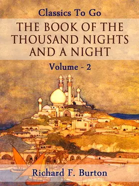 Burton |  The Book of the Thousand Nights and a Night - Volume 02 | eBook | Sack Fachmedien