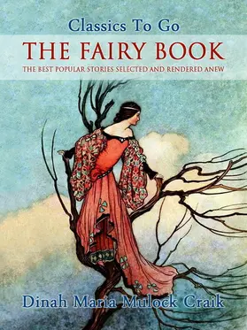 Craik |  The Fairy Book - The Best Popular Stories Selected and Rendered Anew | eBook | Sack Fachmedien