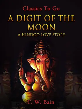 Bain |  A Digit of the Moon / A Hindoo Love Story | eBook | Sack Fachmedien