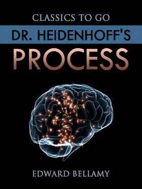 Bellamy |  Dr. Heidenhoff's Process | eBook | Sack Fachmedien