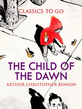 Benson |  The Child of the Dawn | eBook | Sack Fachmedien