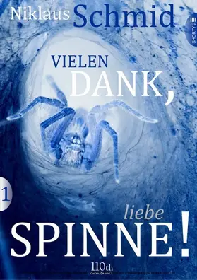 Schmid |  Vielen Dank, liebe Spinne! #1 | eBook | Sack Fachmedien