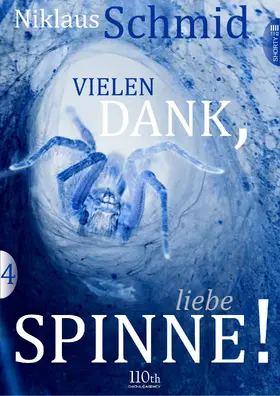 Schmid |  Vielen Dank, liebe Spinne! #4 | eBook | Sack Fachmedien