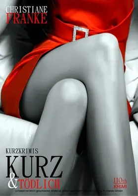 Franke |  Kurz und tödlich | eBook | Sack Fachmedien