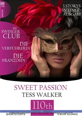 Walker |  Die Verführerin-Im Swingerclub-Die Französin | eBook | Sack Fachmedien
