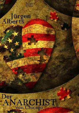 Alberts |  Der Anarchist von Chicago | eBook | Sack Fachmedien