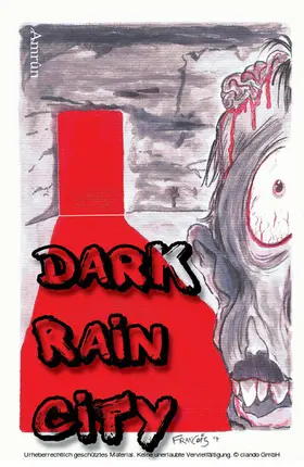 Schardt / Hansen / Sembten |  Dark Rain City - ein Horror-Comicroman | eBook | Sack Fachmedien