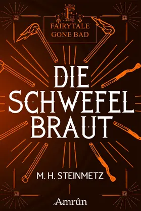 Steinmetz / Harich |  Fairytale gone Bad 4: Die Schwefelbraut | eBook | Sack Fachmedien