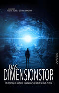 Orgel / Scherm / Honisch |  Das Dimensionstor: Ein Portal in andere fantastische Welten und Zeiten | eBook | Sack Fachmedien
