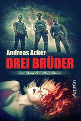 Acker |  Drei Brüder | Buch |  Sack Fachmedien