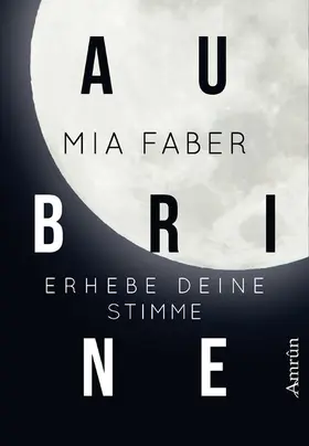 Faber |  Aubrine: Erhebe deine Stimme | eBook | Sack Fachmedien