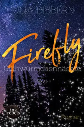 Dibbern |  Firefly : Glühwürmchennächte | Buch |  Sack Fachmedien