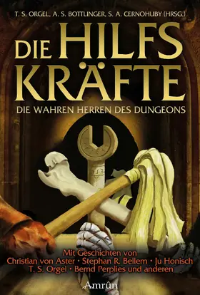 Aster / Perplies / Günther |  Die Hilfskräfte – Die wahren Herren des Dungeons | eBook | Sack Fachmedien