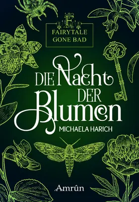 Harich |  Fairytale gone Bad 1: Die Nacht der Blumen | eBook | Sack Fachmedien