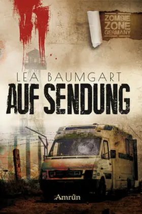 Baumgart / Rapp |  Zombie Zone Germany: Auf Sendung | eBook | Sack Fachmedien