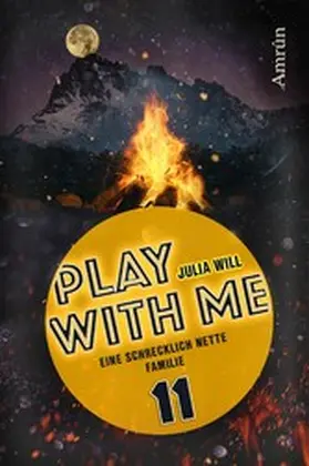 Will |  Play with me 11: Eine schrecklich nette Familie | eBook | Sack Fachmedien