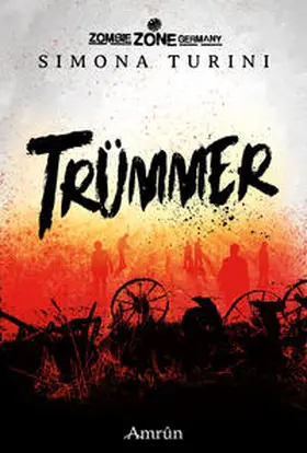 Turini / Exter |  Zombie Zone Germany: Trümmer | Buch |  Sack Fachmedien