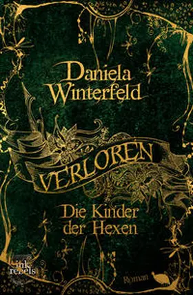 Winterfeld |  Verloren - Die Kinder der Hexen (Verloren-Trilogie Band 1) | Buch |  Sack Fachmedien