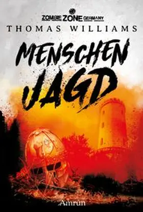 Williams / Gmyrek |  Zombie Zone Germany: Menschenjagd | eBook | Sack Fachmedien