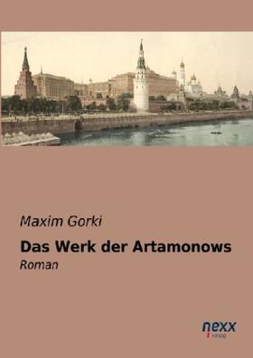 Gorki |  Das Werk der Artamonows | Buch |  Sack Fachmedien