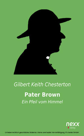 Chesterton |  Pater Brown - Ein Pfeil vom Himmel | eBook | Sack Fachmedien