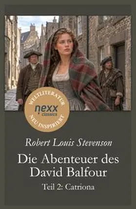 Stevenson |  Die Abenteuer des David Balfour - Teil 2: Catriona | Buch |  Sack Fachmedien