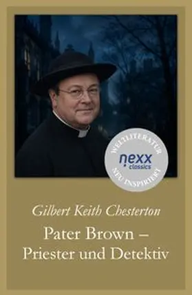 Chesterton |  Pater Brown – Priester und Detektiv | eBook | Sack Fachmedien