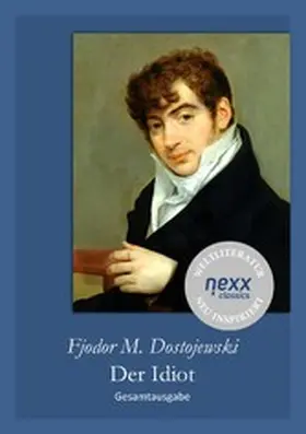 Dostojewski / Feser |  Der Idiot | eBook | Sack Fachmedien