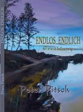 Pitsch |  Endlos endlich | Buch |  Sack Fachmedien