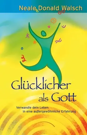 Walsch | Glücklicher als Gott | E-Book | www.sack.de