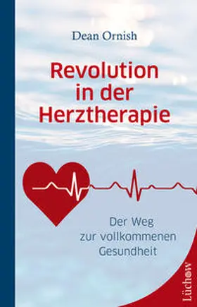 Ornish |  Revolution in der Herztherapie | Buch |  Sack Fachmedien