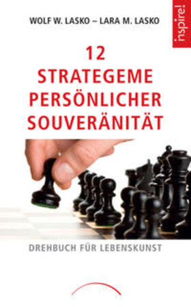 Lasko | Lasko, W: 12 Strategeme persönlicher Souveränität | Buch | 978-3-95883-433-0 | sack.de