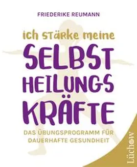 Reumann |  Ich stärke meine Selbstheilungskräfte | Buch |  Sack Fachmedien