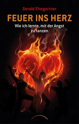 Ehegartner |  Feuer ins Herz | eBook | Sack Fachmedien